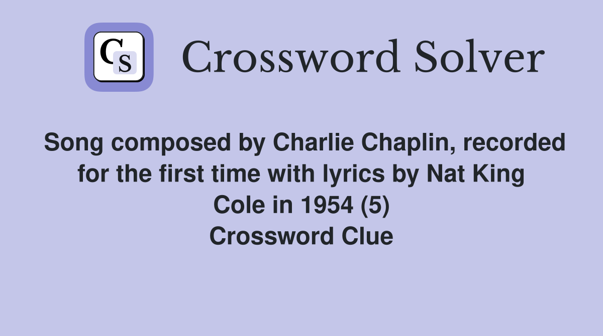 Song composed by Charlie Chaplin, recorded for the first time with